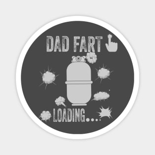 Dad fart loading Magnet